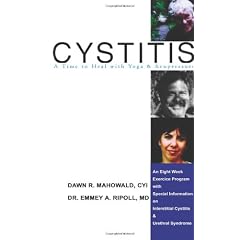 Cytitis a Time to Heal with Yoga & Acupressure: An Eight Week Exercise Program with Special Information on Interstitial Cystitis & Urethral Syndrome