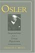 Osler: Inspirations from a Great Physician