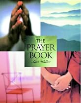 The Prayer Pack: Encounter the Divine and Transform Your Life