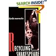 Recycling Shakespeare (Applause Acting Series) by  Charles Marowitz