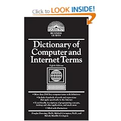 Dictionary of Computer and Internet Terms (Dictionary of Computer & Internet Terms)