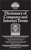 Dictionary of Computer and Internet Terms (Barron's Business Guides)