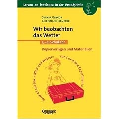 Lernen an Stationen in der Grundschule, Kopiervorlagen und Materialien, Wir beobachten das Wetter