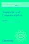Singularities and Computer Algebra (London Mathematical Society Lecture Note Series)