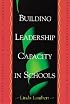 Building Leadership Capacity in Schools
