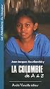 La colombie de A à Z