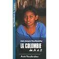 La colombie de A � Z