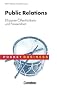 Pocket Business: Public Relations: Effiziente Presse- und �ffentlichkeitsarbeit