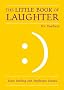 The Little Book of Laughter for the Classroom and Staffroom