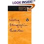 Writing Ethnographic Fieldnotes (Chicago Guides to Writing, Editing, and Publishing)