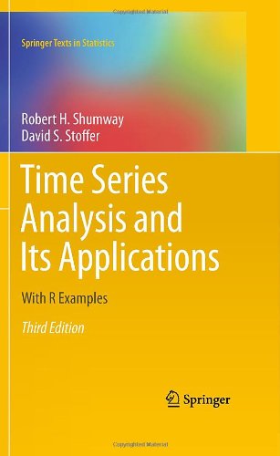 Time Series Analysis and Its Applications: With R Examples (Springer Texts in Statistics)