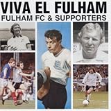  : Fulham FC: Viva El Fulham