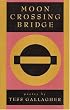 Moon Crossing Bridge