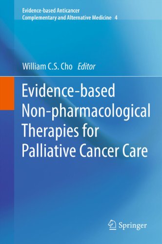 Evidence-based Non-pharmacological Therapies for Palliative Cancer Care: 4 (Evidence-based Anticancer Complementary and Alternative Medicine)