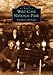 Wind  Cave  National  Park:  The First  100  Years  (SD) (Images of America)