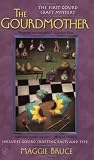 The Gourdmother (A Gourd Craft Mystery)