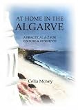 Cover of At Home in the Algarve by Celia Moxey 1857565681