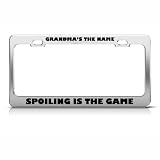 Grandma'S Name Spoiling The Game Funny license plate frame Tag Holder Grandma'S Name Spoiling The Game Funny license plate frame Tag Holder