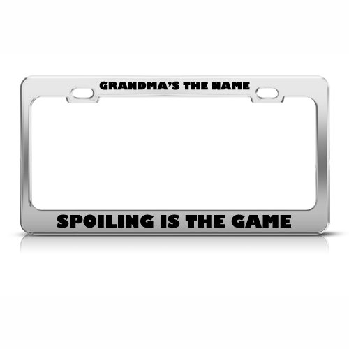 Grandma'S Name Spoiling The Game Funny license plate frame Tag Holder Grandma'S Name Spoiling The Game Funny license plate frame Tag Holder