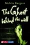 Ghost Behind the Wall (Cascades)