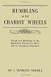 Rumbling of the Chariot Wheels: Doings and Misdoings in the Barefooted Period of a Boy's Life on a Southern Plantation