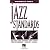 Jazz Standards: Melody Line, Chords and Lyrics for Keyboard, Guitar, Vocal (Paperback Songs)