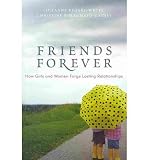 Produkt-Bild: (FRIENDS FOREVER: HOW GIRLS AND WOMEN FORGE LASTING RELATIONSHIPS) BY Hardcover (Author) Hardcover Published on (01 , 2011)