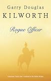 The Rogue Officer (Fancy Jack Crossman)