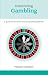 Overcoming Gambling - A Guide for Problem and Compulsive Gamblers