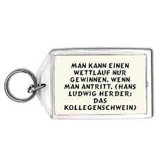 Man kann einen Wettlauf nur gewinnen, wenn man antritt. (Hans Ludwig Herder: Das Kollegenschwein) Schl�sselhalter