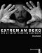 Third Party New : Extrem am Berg: Mit 20 Alpin-Stars im Gespr&auml;ch