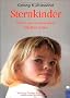 Sternkinder: Kinder, die uns besondere Aufgaben stellen