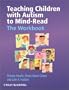Teaching Children with Autism to Mind-Read: The Workbook