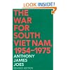 The War for South Viet Nam, 1954-1975: Revised Edition
