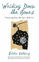 Writing Down the Bones