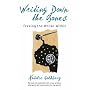 Writing Down the Bones: Freeing the Writer within