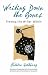 Writing Down the Bones: Freeing the Writer within: Freeing the Writer Within