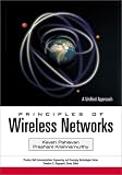Buy : Principles of Wireless Networks: A Unified Approach (Prentice Hall Communications Engineering and Emerging Technologies Series)