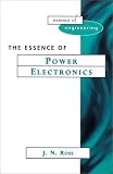  : The Essence of Power Electronics (Essence of Engineering)