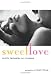 Sweet Love: Erotic Fantasies for Couples
