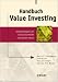 Handbuch Value Investing: Erfolgsstrategien Von Graham Bis Buffett Und Daruber Hinaus