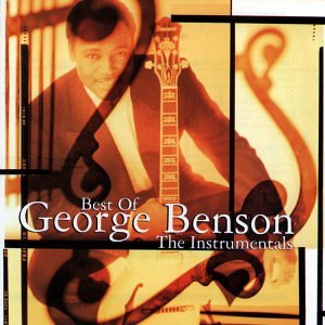 George Benson - The Best of George Benson: the Instrumentals - Zortam Music