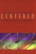Staying Centered: Curriculum Leadership in a Turbulent Era