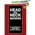 Head and Neck Imaging by  Lalitha Shankar, Azra, M.D. Khan, and Gordon, M.D. Cheung