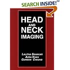 Click here to buy Head and Neck Imaging by Lalitha Shankar, Azra, M.D. Khan, and Gordon, M.D. Cheung.