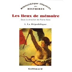 Les lieux de m�moire, tome 1 : La R�publique