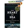 In the Heart of the Sea: The Tragedy of the Whaleship Essex by Nathaniel Philbrick