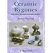 Ceramic Bygones: And Other Unusual Domestic Pottery (Shire Library)