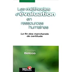 Les M�thodes d'�valuation en ressources humaines. La fin des marchands de certitude