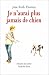 Search : Je N'Aurai Plus Jamais De Chien